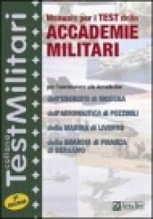 Manuale per i test delle accademie militari. Per l'ammissione alle Accademie dell'esercito di Modena, dell'Accademia aeronautica di Pozzuoli...