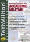 Eserciziario per i test delle accademie militari. Per l'ammissione alle Accademie dell'esercito di Modena, dell'Accademia aeronautica di Pozzuoli...