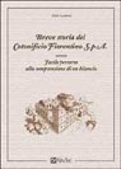 Breve storia del cotonificio fiorentino Spa. Ovvero facile percorso alla comprensione di un bilancio