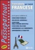 Eserciziario per i test di francese. Per le prove selettive di: concorsi pubblici, selezioni aziendali, concorsi dell'unione europea, concorsi militari...