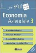 Economia aziendale. Vol. 3: Le imprese industriali.