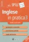 L'inglese in pratica. 3.Livello avanzato