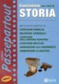 Eserciziario per i test di storia. Per le prove selettive di: concorsi pubblici, selezioni aziendali, concorsi dell'Unione Europea, concorsi militari...