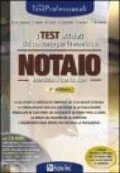 I test ufficiali del concorso per la nomina a notaio. Eserciziario. Con CD-ROM