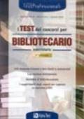 I test dei concorsi per bibliotecario. Eserciziario