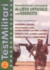 Eserciziario per i concorsi di Allievo Ufficiale nell'Esercito. Test culturali e psicoattitudinali per l'Accademia di Modena.