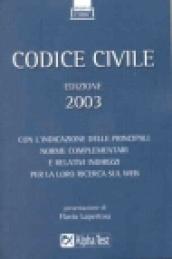 Codice civile 2003. Con l'indicazione delle principali norme complementari e relativi indirizzi per la loro ricerca sul Web