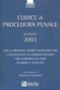 Codice di procedura penale 2003. Con la normativa complementare e una raccolta di indirizzi Internet per la ricerca sul Web di norme e sentenze