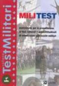 Militest. Eserciziario per la preparazione ai test culturali e psicoattitudinali di ammissione alle scuole militari