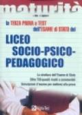 La terza prova a test dell'esame di Stato del Liceo socio-psico-pedagogico. La struttura dell'esame di Stato. Oltre 750 quesiti risolti e commentati...