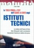 La terza prova a test dell'esame di Stato degli Istituti tecnici. La struttura dell'esame di Stato. Oltre 700 quesiti risolti e commentati. Simulazioni d'esame...