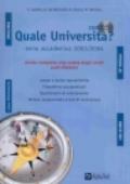 Quale Università? Anno accademico 2003-2004. Guida completa alla scelta degli studi post-diploma. Con CD-ROM