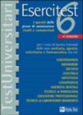 Esercitest. 6.I quesiti delle prove di ammissione risolti e commentati per i corsi di laurea triennali delle aree sanitaria, agraria, veterinaria e farmaceutica...