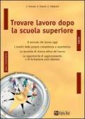 Trovare lavoro dopo la scuola superiore