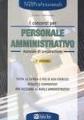 I concorsi per il personale amministrativo. Manuale di preparazione