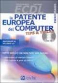 ECDL. La patente europea del computer. Tips & tricks. Con CD-Rom