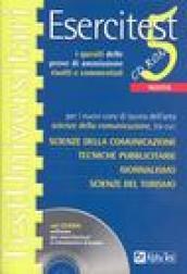 Esercitest. Con CD-ROM. 5.I quesiti delle prove di ammissione risolti e commentati per i nuovi corsi di laurea dell'area scienze della comunicazione...