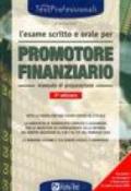 L'esame scritto e orale per promotore finanziario. Manuale di preparazione