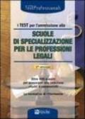 I test per l'ammissione alle scuole di specializzazione per le professioni legali. Eserciziario