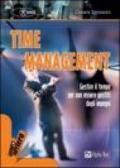 Time management. Gestire il tempo per non essere gestiti dagli impegni