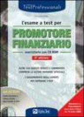 L'esame a test per promotore finanziario. Eserciziario. Con CD-ROM