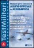 Manuale per i concorsi di allievo ufficiale in aeronautica