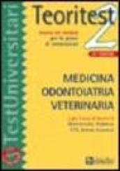 Teoritest. 2.Teoria ed esercizi per le prove di ammissione: medicina, odontoiatria, veterinaria