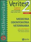 Veritest. Vol. 2: 10 prove di ammissione con le domande degli ultimi anni: medicina, odontoiatria, veterinaria.