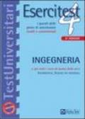 Esercitest. 4.I quesiti delle prove di ammissione risolti e commentati: ingegneria