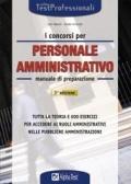 I concorsi per il personale amministrativo. Manuale