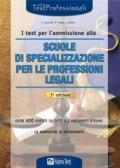 I test per l'ammissione alle scuole di specializzazione per le professioni legali. Eserciziario