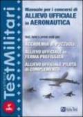 Manuale per i concorsi di allievo ufficiale in aeronautica