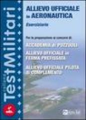 Eserciziario per i concorsi di Allievo Ufficiale in Aeronautica