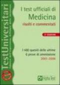 I test ufficiali di medicina. I 480 quesiti delle ultime 6 prove di ammissione 2001-2006