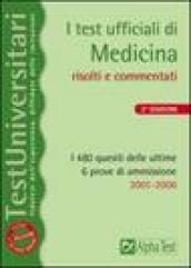 I test ufficiali di medicina. I 480 quesiti delle ultime 6 prove di ammissione 2001-2006