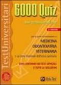 6000 quiz. Medicina, odontoiatria, veterinaria