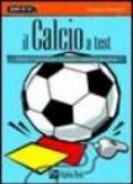 Il calcio a test