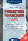 L'esame a test per promotore finanziario. Eserciziario