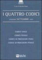 I quattro codici. Codice civile. Codice penale. Codice di procedura civile. Codice di procedura penale