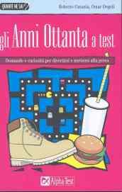 Gli anni Ottanta a test