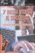 Sette passi verso il successo. Guida al marketing operativo