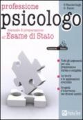 Professione psicologo. Manuale di preparazione all'esame di stato