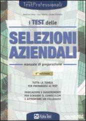 I test delle selezioni aziendali. Manuale di preparazione