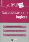 Socializziamo in inglese