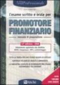 L'esame scritto e orale per promotore finanziario. Manuale