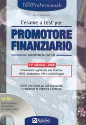 L'esame a test per promotore finanziario. Eserciziario. Con CD-ROM