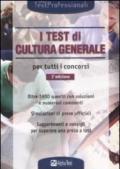 I test di cultura generale per tutti i concorsi