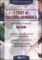 I test di cultura generale per tutti i concorsi