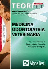 Teoritest. 2.Teoria ed esercizi per le prove di ammissione: medicina, odontoiatria, veterinaria