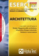 Esercitest. 3.I quesiti delle prove di ammissione risolti e commentati: architettura